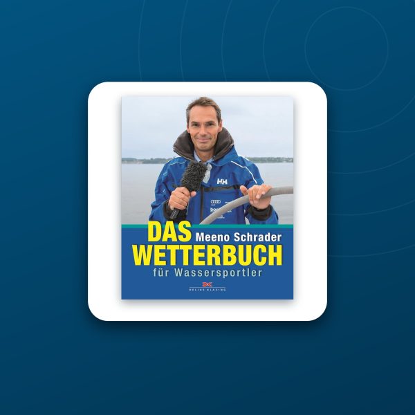 Das Wetterbuch fuer Wassersportler